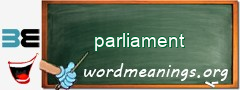 WordMeaning blackboard for parliament